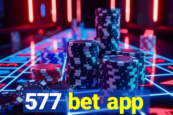 577 bet app